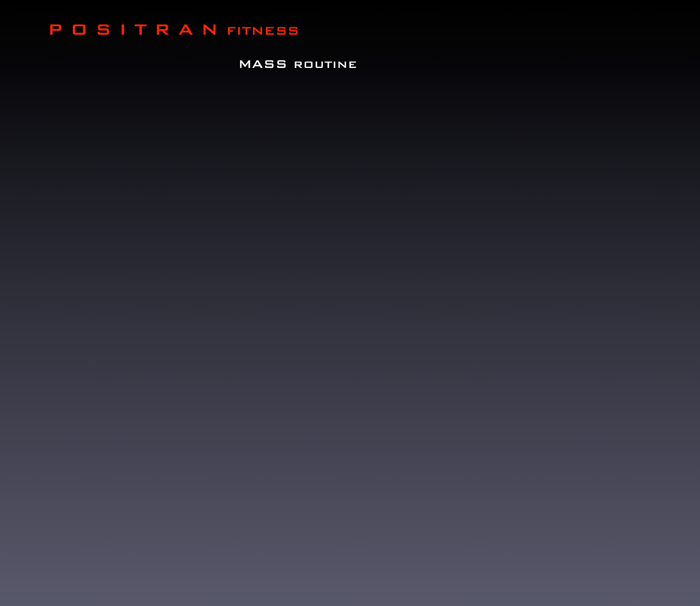          
          P O S I T R A N FITNESS

                                         MASS routine